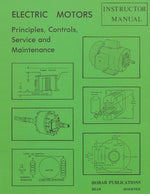 Book cover for Electric Motors Principles, Controls, Service, & Maintenance Instructor's Guide
