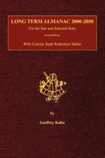 Book cover for Long Term Almanac 2000-2050: For the Sun and Selected Stars With Concise Sight Reduction Tables, 2nd Edition (Hardcover)