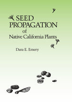 Book cover for Seed Propagation of Native California Plants