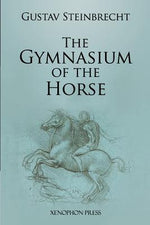Book cover for Gymnasium of the Horse: Fully footnoted and annotated edition.