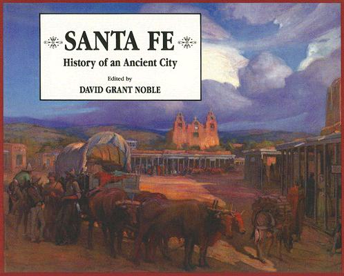 Book cover for Santa Fe: History of an Ancient City