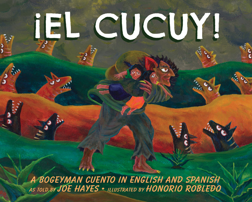 Book cover for Cucuy: A Bogeyman Cuento In English And Spanish