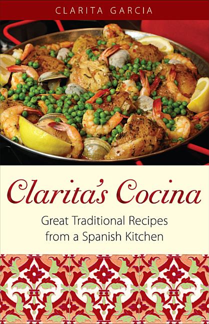 Book cover for Clarita's Cocina: Great Traditional Recipes From A Spanish Kitchen