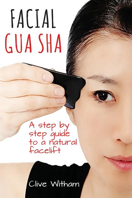 Book cover for Facial Gua Sha: A Step-by-step Guide to a Natural Facelift