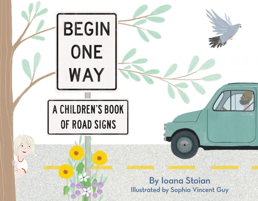 Book cover for Begin One Way: A Children's Book of Road Signs