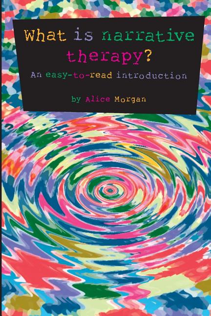 Book cover for What is narrative therapy?: An easy-to-read introduction