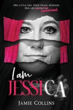 Book cover for I Am Jessica: A Survivor's Powerful Story of Healing and Hope