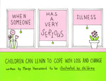 Book cover for When Someone Has a Very Serious Illness: Children Can Learn to Cope with Loss and Change