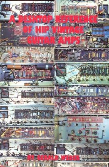 Book cover for A Desktop Reference of Hip Vintage Guitar Amps