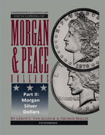 Book cover for Comprehensive Catalog and Encyclopedia of Morgan & Peace Silver Dollars 5th Edition-Part II