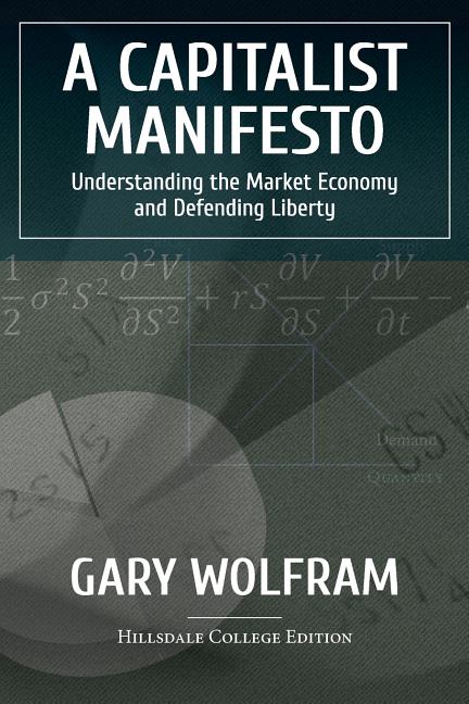 Book cover for Capitalist Manifesto: Understanding the Market Economy and Defending Liberty