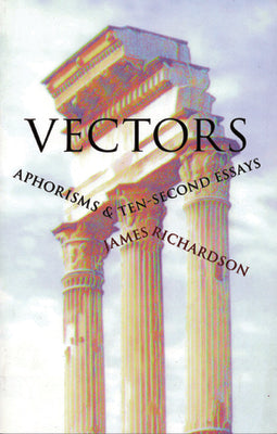 Book cover for Vectors: Aphorisms & Ten-Second Essays