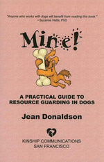 Book cover for Mine!: A Practical Guide to Resource Guarding in Dogs