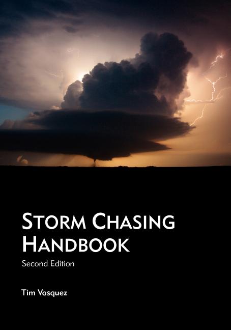 Book cover for Storm Chasing Handbook, 2nd. Ed.