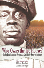 Book cover for Who Owns the Ice House?: Eight Life Lessons from an Unlikely Entrepreneur