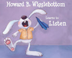 Book cover for Howard B. Wigglebottom Learns to Listen
