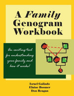 Book cover for A Family Genogram Workbook: An Exciting Tool for Understanding Your Family and How it Works!