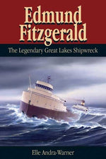 Book cover for Edmund Fitzgerald: The Legendary Great Lakes Shipwreck