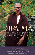 Book cover for Dipa Ma: The Life and Legacy of a Buddhist Master