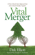 Book cover for Vital Merger: A New Church Start Approach That Joins Church Families Together
