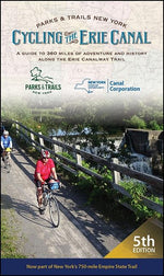 Book cover for Cycling the Erie Canal, Fifth Edition: A Guide to 360 Miles of Adventure and History Along the Erie Canalway Trail