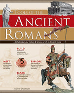 Book cover for Tools of the Ancient Romans: A Kid's Guide to the History & Science of Life in Ancient Rome