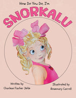 Book cover for How do you do, I'm SNORKALU
