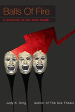 Book cover for Balls of Fire: A Science of Life and Death