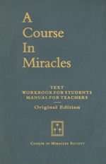 Book cover for Course in Miracles, Original Edition: Text, Workbook for Students, Manual for Teachers