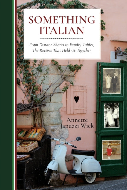 Book cover for Something Italian: From Distant Shores to Family Tables, The Recipes That Held Us Together (Christine McKnight)