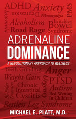 Book cover for Adrenaline Dominance: A Revolutionary Approach to Wellness