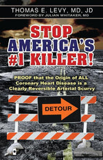 Book cover for Stop America's #1 Killer!: Proof that the origin of all coronary heart disease is a clearly reversible arterial scurvy.