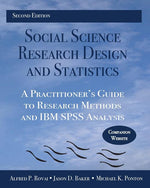 Book cover for Social Science Research Design and Statistics: A Practitioner's Guide to Research Methods and IBM SPSS Analysis (Revised)