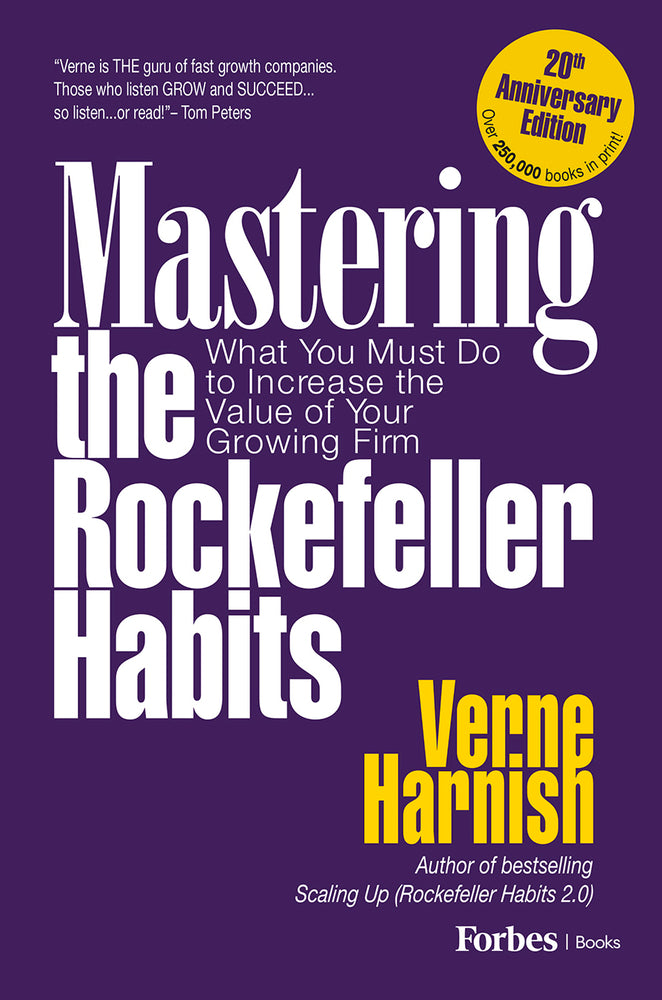 Book cover for Mastering the Rockefeller Habits 20th Edition: What You Must Do to Increase the Value of Your Growing Firm