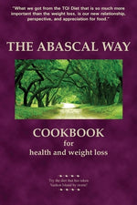 Book cover for The Abascal Way: The TQI Diet Cookbook