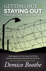 Book cover for Getting Out & Staying Out: A Black Man's Guide to Success After Prison
