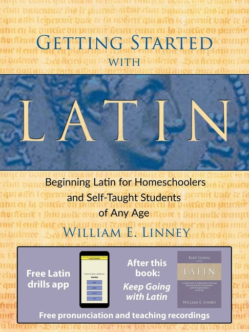 Book cover for Getting Started with Latin: Beginning Latin for Homeschoolers and Self-Taught Students of Any Age