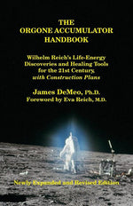 Book cover for Orgone Accumulator Handbook: Wilhelm Reich's Life-Energy Discoveries and Healing Tools for the 21st Century, with Construction Plans