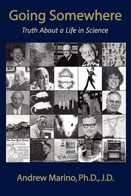 Book cover for Going Somewhere: Truth about a Life in Science