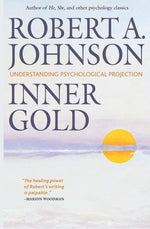 Book cover for Inner Gold: Understanding Psychological Projection