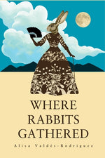 Book cover for Where Rabbits Gathered