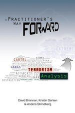 Book cover for A Practitioner's Way Forward: Terrorism Analysis