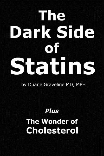 Book cover for The Dark Side of Statins: Plus: The Wonder of Cholesterol