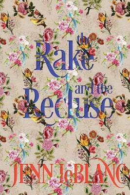 Book cover for The Rake and the Recluse: a romance novel with photographs