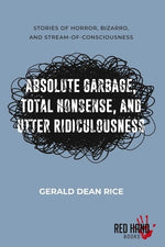 Book cover for Absolute Garbage, Total Nonsense, & Utter Ridiculousness