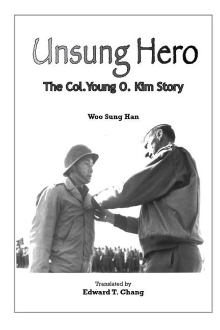 Book cover for Unsung Hero: The Col. Young O. Kim Story
