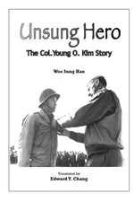 Book cover for Unsung Hero: The Col. Young O. Kim Story
