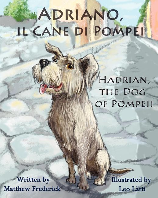 Book cover for Adriano, Il Cane Di Pompei - Hadrian, the Dog of Pompeii