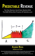 Book cover for Predictable Revenue: Turn Your Business Into a Sales Machine with the $100 Million Best Practices of Salesforce.com