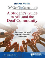 Book cover for Don't Just Sign... Communicate!: A Student's Guide to ASL and the Deaf Community